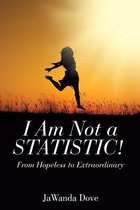 I Am Not a Statistic!