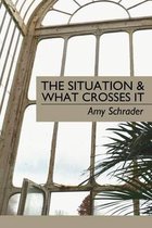 The Situation & What Crosses It