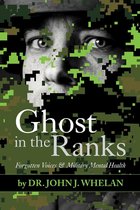 Ghost in the Ranks: Forgotten Voices & Military Mental Health