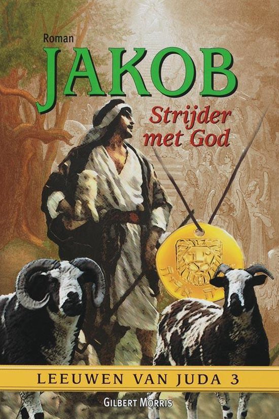 Cover van het boek 'Jakob strijder met God' van Gilbert Morris