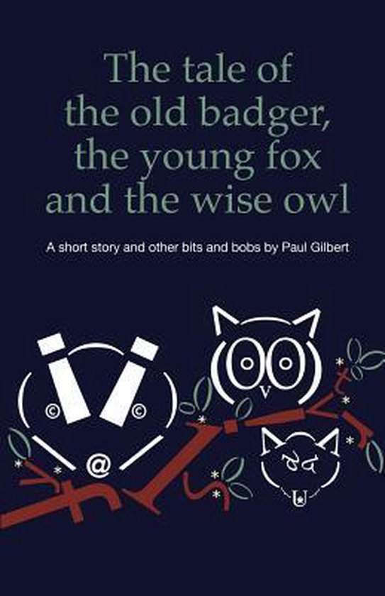 The Tale of the Old Badger, Young Fox and Wise Owl - cover