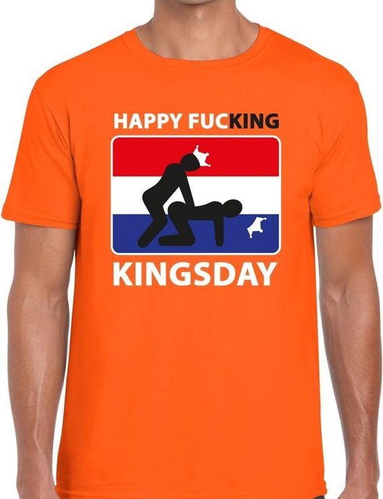 Happy fucking Kingsday t-shirt / shirt oranje - Koningsdag kleding L