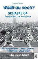 Weißt du noch? Schalke 04
