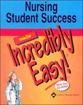 Nursing Student Success Made Incredibly Easy!