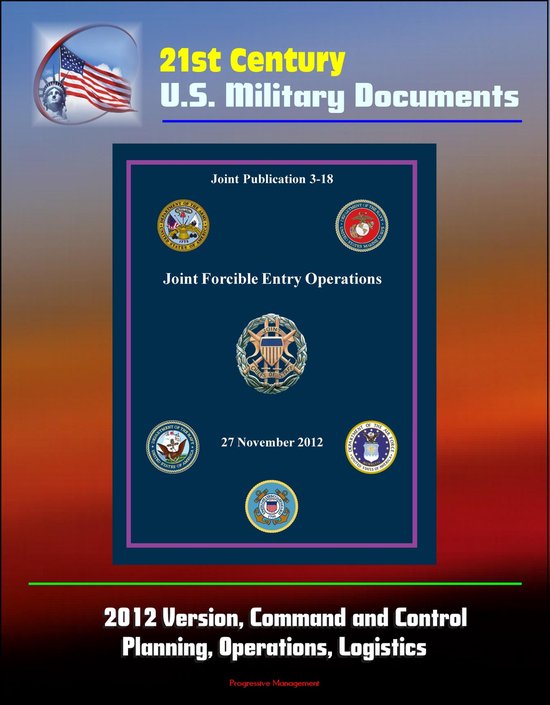 Foto: 21st century u s military documents joint forcible entry operations joint publication 3 18 2012 version command and control planning operations logistics