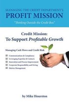 Managing the Credit Department's Profit Mission