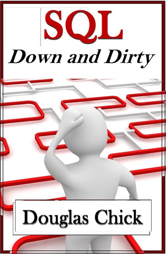 SQL: Down and Dirty - cover