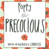 Poppy the Precocious