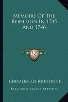 Memoirs of the Rebellion in 1745 and 1746