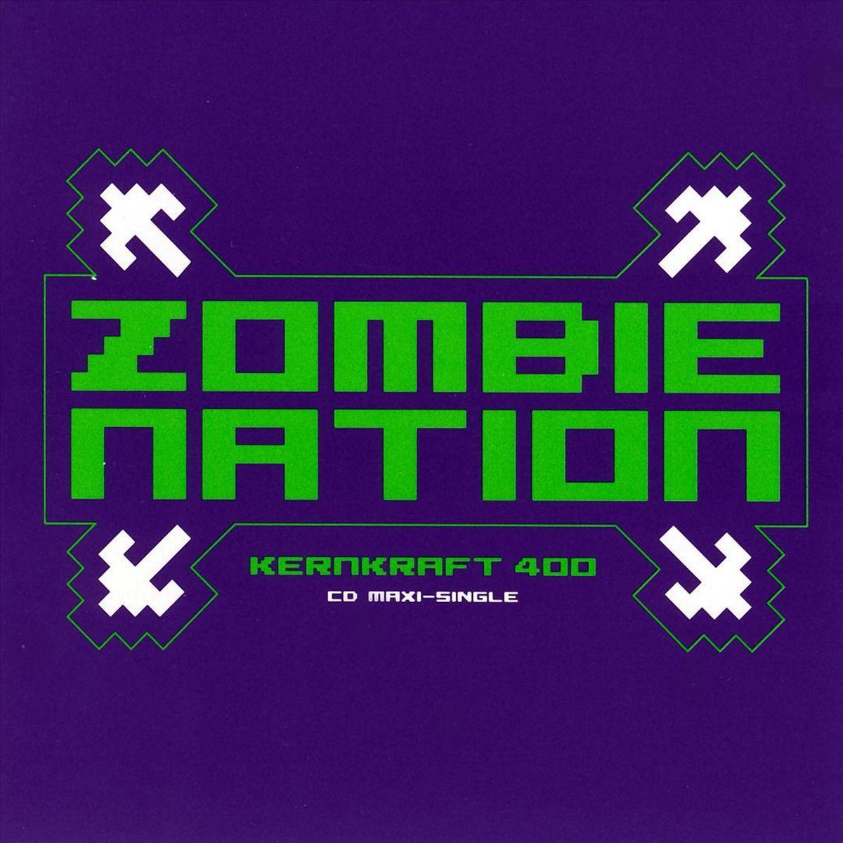 Kernkraft 400 (Remixes) - Zombie Nation