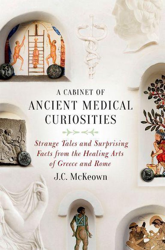 A Cabinet of Ancient Medical Curiosities - cover