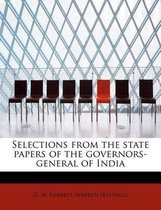 Selections from the State Papers of the Governors-General of India