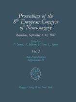 Acta Neurochirurgica Supplement 43 - Proceedings of the 8th European Congress of Neurosurgery, Barcelona, September 6–11, 1987