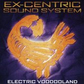 Ex-Centric Sound System - Electric Vooddooland (CD)