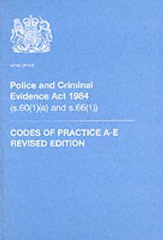 Police and Criminal Evidence Act 1984, Great Britain: Home Office ...