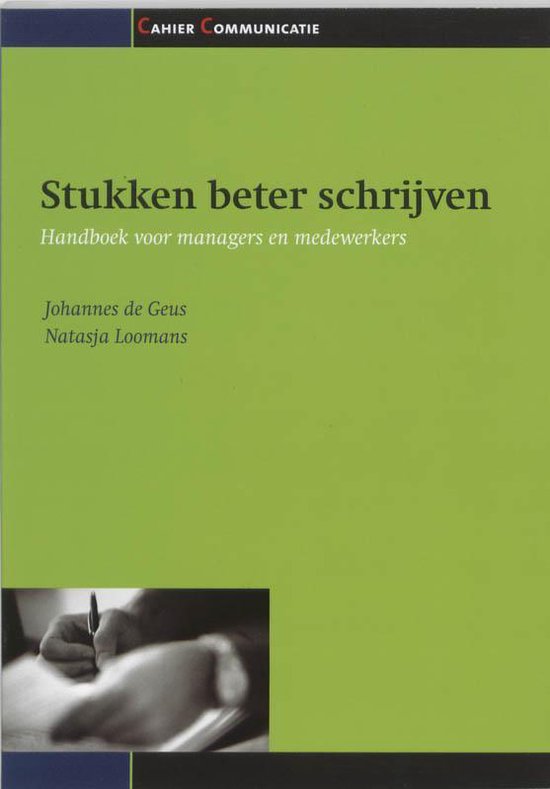 Cover van het boek 'Stukken beter schrijven' van J. de Geus en Natasja Loomans
