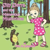 Silly Sierra and the Mysterious Mushroom