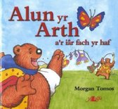 Cyfres Alun yr Arth: Alun yr Arth a'r Iâr Fach yr Haf