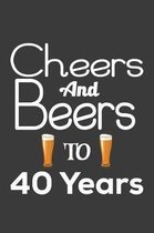 Cheers And Beers To 40 Years