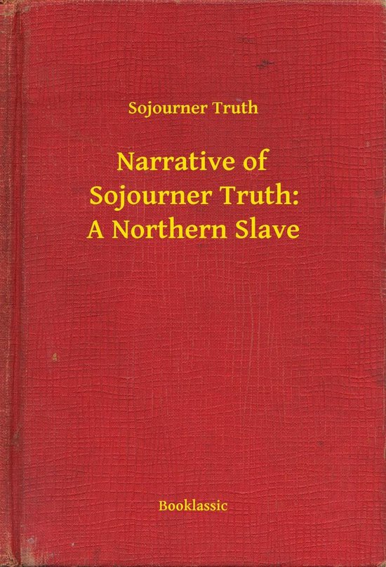 Narrative of Sojourner Truth: A Northern Slave - cover