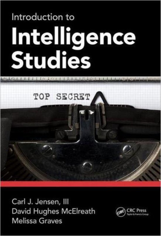 Introduction to Intelligence Studies | 9781466500037 | Carl J. Jensen ...