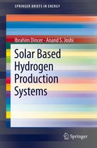 SpringerBriefs in Energy - Solar Based Hydrogen Production Systems