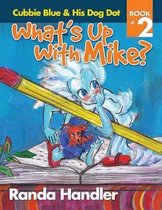 What's Up With Mike?