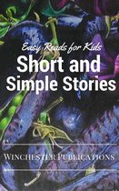 Short and Simple Stories: Easy Reads for Kids