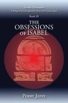 The Obsessions of Isabel: A Trilogy of Novels inspired by life in 15th Century Spain