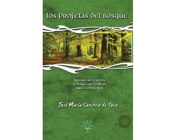 Los profetas del bosque