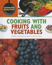 Cooking With Fruits and Vegetables