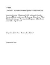 Aeronautics. an Educator's Guide with Activities in Science, Mathematics, and Technology Education