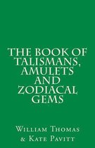 The Book of Talismans, Amulets and Zodiacal Gems