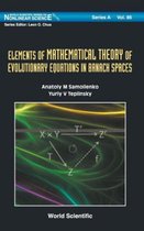 Elements Of Mathematical Theory Of Evolutionary Equations In