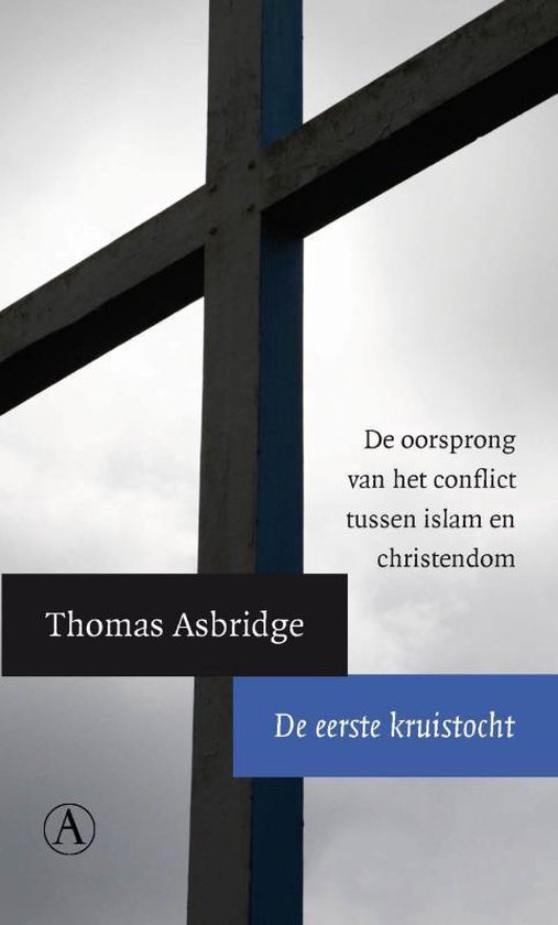 Cover van het boek 'De eerste kruistocht' van Th. Asbridge