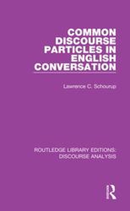 RLE: Discourse Analysis - Common Discourse Particles in Engl ... - cover