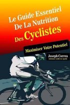 Le Guide Essentiel De La Nutrition Des Cyclistes