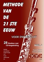 METHODE VAN DE 21STE EEUW voor dwarsfluit, deel 3. 28 stukken met meespeel-cd - Bladmuziek, fluit, play-along, lesboek, beginners.