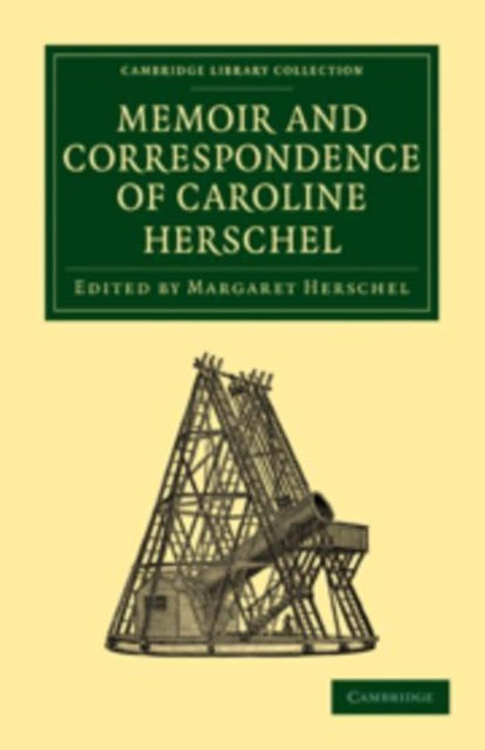 Memoir and Correspondence of Caroline Herschel - cover