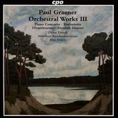 Paul Graener: Orchestral Works, Vol. 3