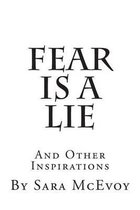 Fear Is a Lie