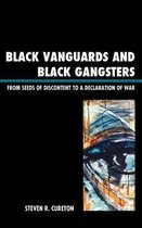 Black Vanguards to Black Gangsters