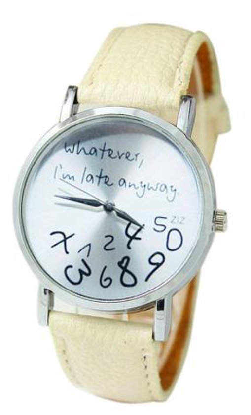 Whatever I'm Late Anyway Horloge - Creme