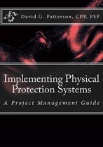 Implementing Physical Protection Systems