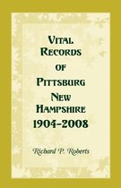 Vital Records of Pittsburg, New Hampshire, 1904-2008