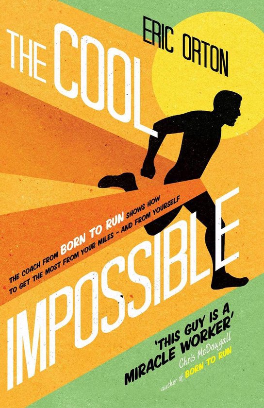 Boek "The Cool Impossible" met de tekst "Eric Orton" en een silhouet van een hardlopende man.