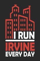 I Run Irvine Every Day