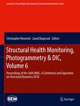 Conference Proceedings of the Society for Experimental Mechanics Series - Structural Health Monitoring, Photogrammetry & DIC, Volume 6