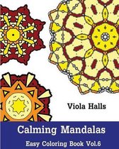 Calming Mandalas - Easy Coloring book Vol.6