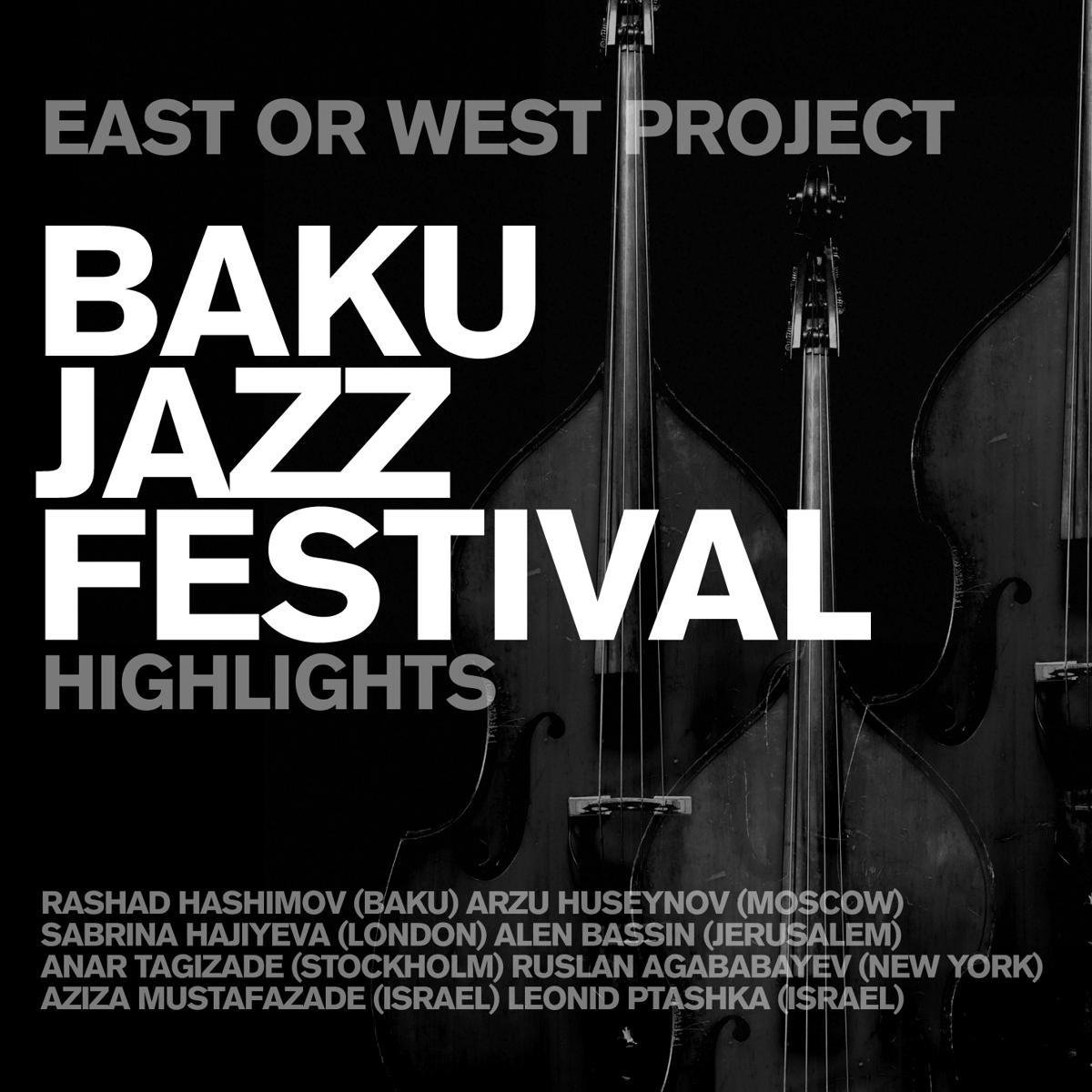 Baku Jazzfestival - Highlights